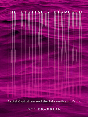 cover image of The Digitally Disposed